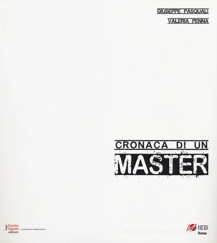 Cronaca di un master edito da Fausto Lupetti Editore
