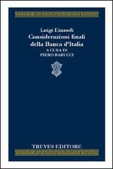Considerazioni finali della Banca d'Italia di Luigi Einaudi edito da Treves Editore