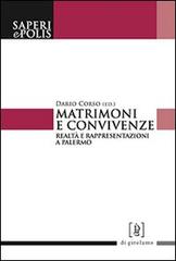 Matrimoni e convivenze. Realtà e rappresentazioni a Palermo edito da Di Girolamo