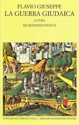 La guerra giudaica di Giuseppe Flavio edito da Mondadori