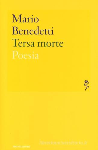 Tersa morte di Mario Benedetti edito da Mondadori