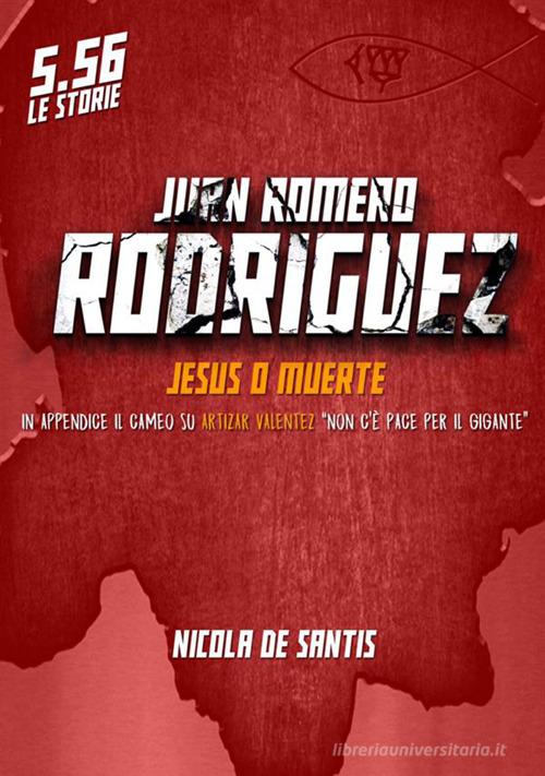 Juan Romero Rodriguez di Nicola De Santis edito da StreetLib