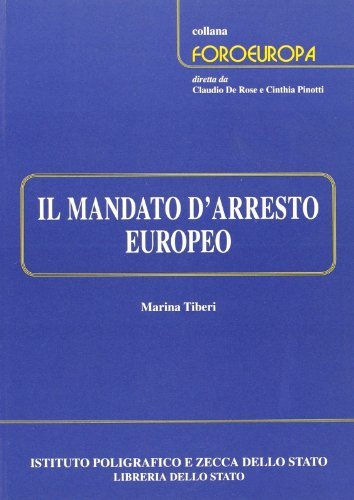 Il mandato d'arresto europeo di Marina Tiberi edito da Ist. Poligrafico dello Stato