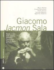 Giacomo Jacmon Sala. Suoni e voci delle quattro province (Alessandria, Genova, Pavia, Piacenza) edito da Nota