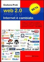 Web 2.0. Internet è cambiato di Giuliano Prati edito da UNI Service