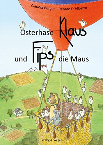 Osterhase Klaus und Fips, die Maus di Claudia Burger edito da Weger