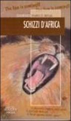 Schizzi d'Africa di Giorgio Enrico Bena edito da Neos Edizioni
