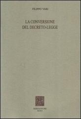 La conversione del decreto legge di Filippo Vari edito da Scienze e Lettere