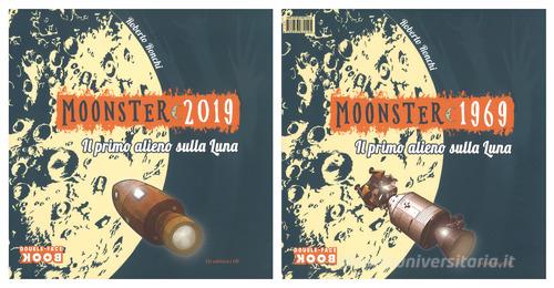 Moonster 2019. Il primo alieno sulla luna. Ediz. a colori di Roberto Ronchi, Giorgio Martignoni edito da LO editions