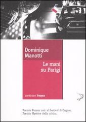 Le mani su Parigi di Dominique Manotti edito da Marco Tropea Editore
