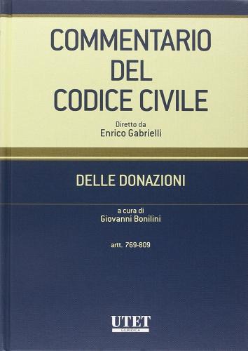Commentario del codice civile. Delle donazioni. Artt. 1769-809 edito da Utet Giuridica