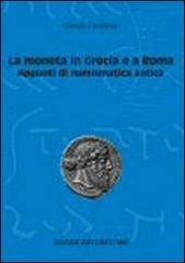 La moneta in Grecia e a Roma. Appunti di numismatica antica di Renata Cantilena edito da Monduzzi