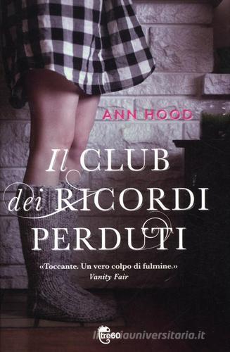 Il club dei ricordi perduti di Ann Hood edito da TRE60