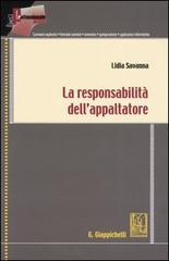 La responsabilità dell'appaltatore di Lidia Savanna edito da Giappichelli-Linea Professionale