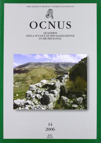 Ocnus. Quaderni della Scuola di specializzazione in archeologia vol.14 edito da Ante Quem