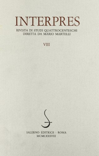 Interpres. Rivista di studi quattrocenteschi (1988) vol.8 edito da Salerno