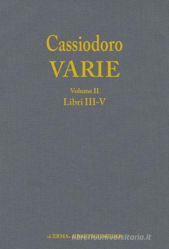 Cassiodoro. Varie vol.2 edito da L'Erma di Bretschneider