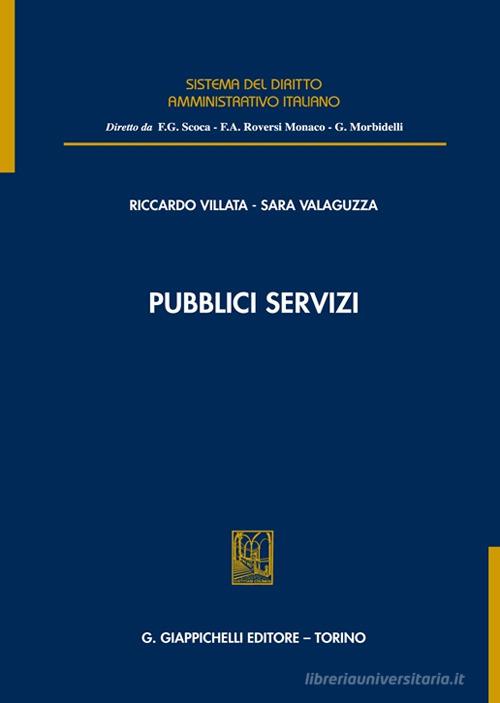 Pubblici servizi di Riccardo Villata, Sara Valaguzza edito da Giappichelli