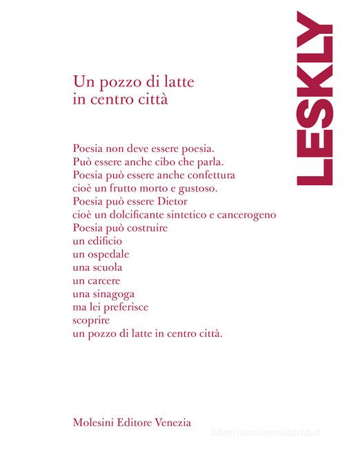 Un pozzo di latte in centro città. Testo ebraico a fronte. Ediz. bilingue di Hezy Leskly edito da Molesini Editore Venezia