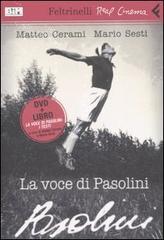 La voce di Pasolini. DVD. Con libro edito da Feltrinelli