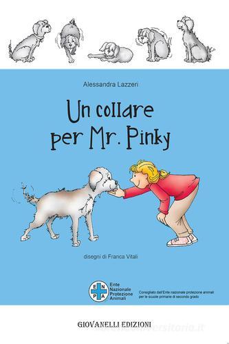 Un collare per Mr Pinky di Alessandra Lazzeri edito da Giovanelli Edizioni