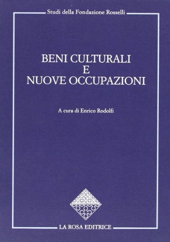 Beni culturali e nuove occupazioni edito da La Rosa Editrice