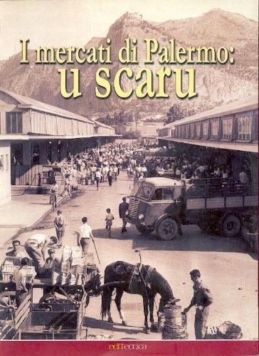 Mercati di Palermo: U scaru edito da Editecnica