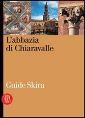 L' abbazia di Chiaravalle edito da Skira