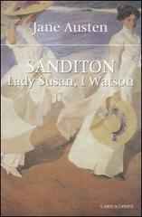 Sanditon-Lady Susan-I Watson di Jane Austen edito da Carte Scoperte