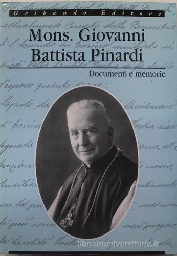 Mons. Giovanni Battista Pinardi edito da Gribaudo