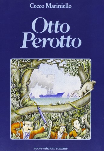 Otto Perotto di Cecco Mariniello edito da Nuove Edizioni Romane