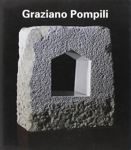 Graziano Pompili di Graziano Pompili edito da Danilo Montanari Editore