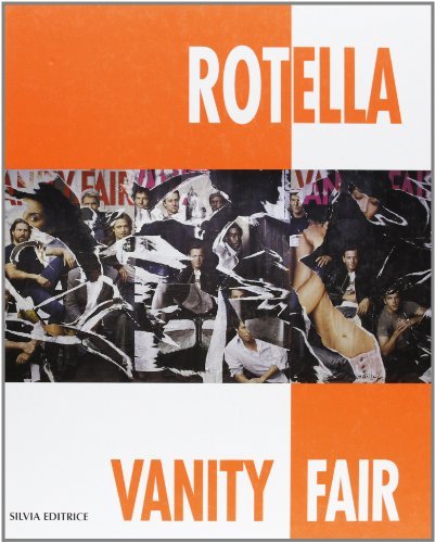 Rotella. Vanity fair di Paola Jacobbi, Pierre Restany edito da Silvia