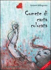 Comete di carta colorata di Antonio Abbagnano edito da ESA (Torre del Greco)