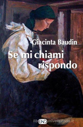 Se mi chiami rispondo di Giacinta Baudin edito da END Edizioni