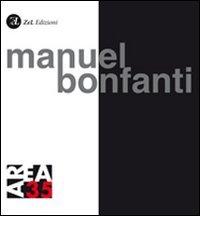 Manuel Bonfanti edito da Zoppelli e Lizzi