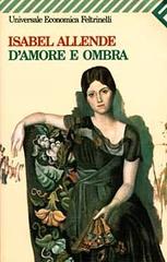 D'amore e ombra di Isabel Allende edito da Feltrinelli