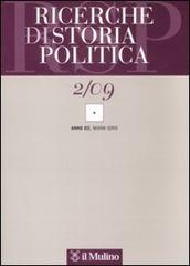 Ricerche di storia politica (2009) vol.2 edito da Il Mulino