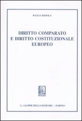 Diritto comparato e diritto costituzionale europeo di Paolo Ridola edito da Giappichelli