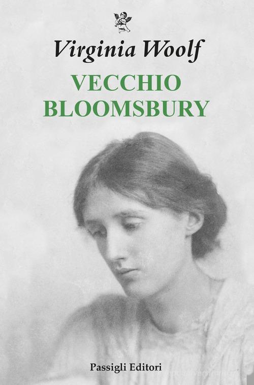 Libro Vecchio Bloomsbury di Virginia Woolf Biblioteca Passigli di Passigli
