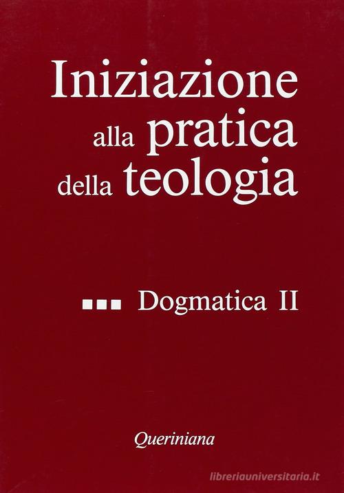 Iniziazione alla pratica della teologia vol.3 edito da Queriniana