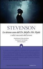 Lo strano caso del Dr. Jekyll e Mr. Hyde e altri racconti dell'orrore Ediz. integrale di Robert L. Stevenson edito da Newton Compton