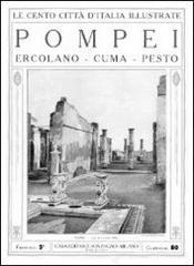 Pompei. Ercolano, Cuma, Pesto (rist. anast.) edito da Nicola Calabria Editore