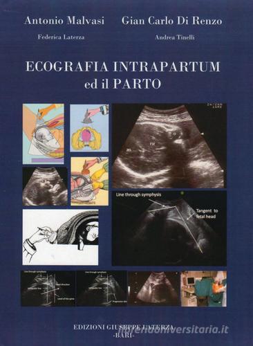 Ecografia intrapartum ed il parto edito da Edizioni Giuseppe Laterza