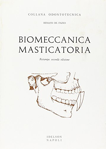 Biomeccanica masticatoria di Renato De Fazio edito da Idelson-Gnocchi