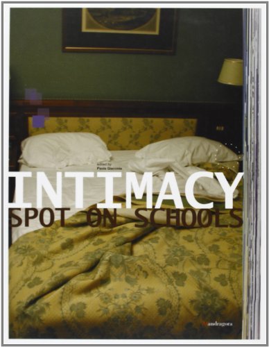 Intimacy. Spot on schools. Catalogo della mostra (Firenze, 2-12 ottobre 2003) edito da Mandragora