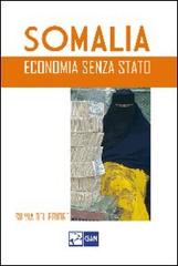 Somalia, economia senza Stato di Silvia Del Priore edito da Gan