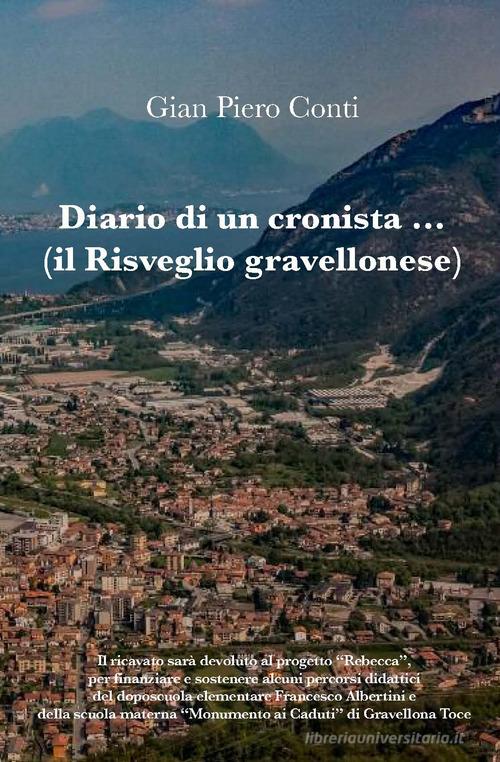Diario di un cronista... (il risveglio gravellonese) di Gian Piero Conti edito da Edizioni Press Grafica