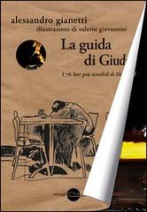 La guida di Giuda. I 76 bar più temibili di Madrid di Alessandro Gianetti edito da Miraggi Edizioni