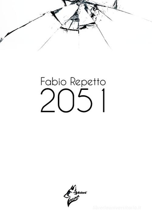2051 di Fabio Repetto edito da Virginia Edizioni